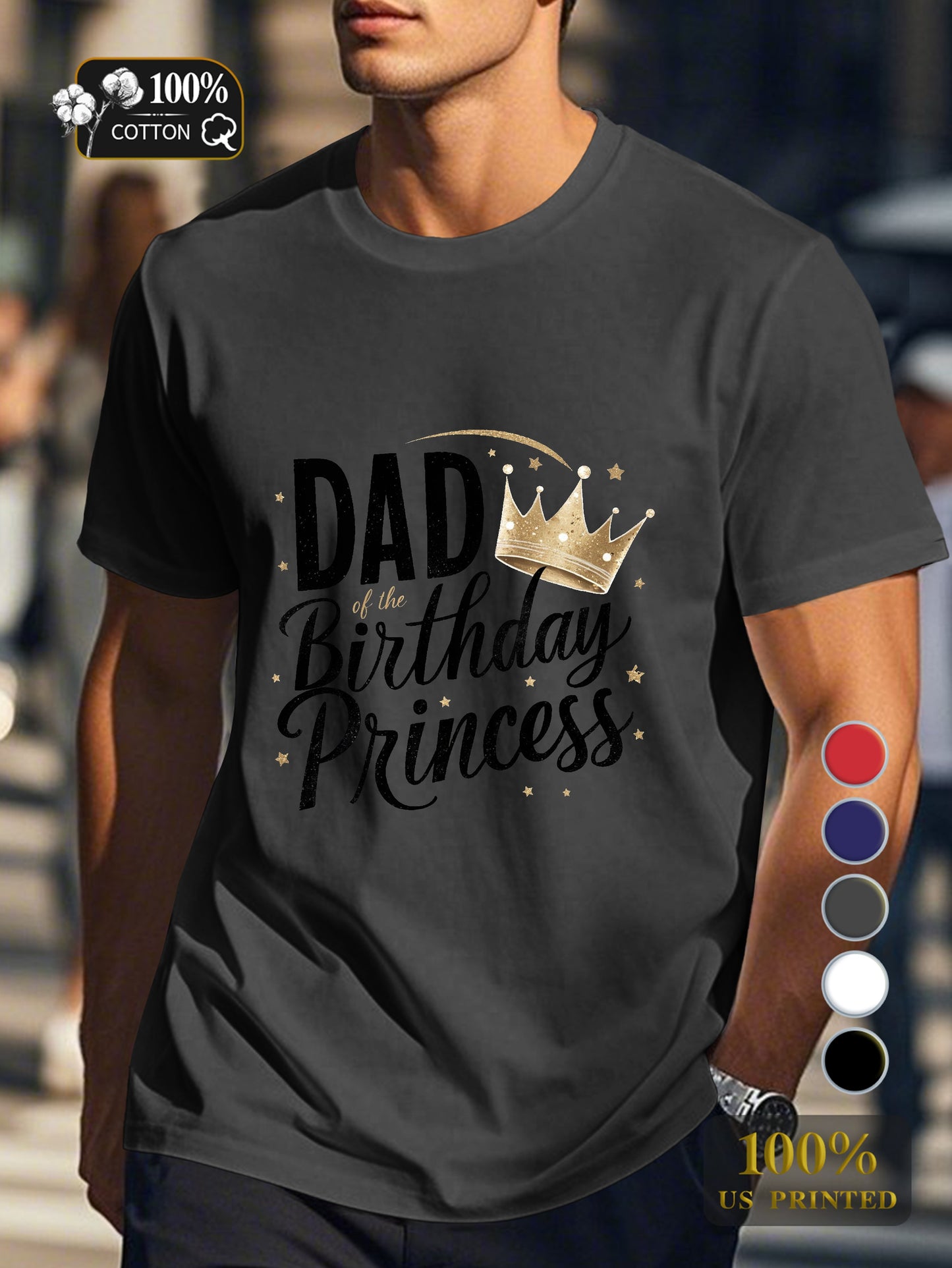 DAD of THE BIRTHDAY PRINCESS Men's pure cotton Tshirt Comfort Fit
