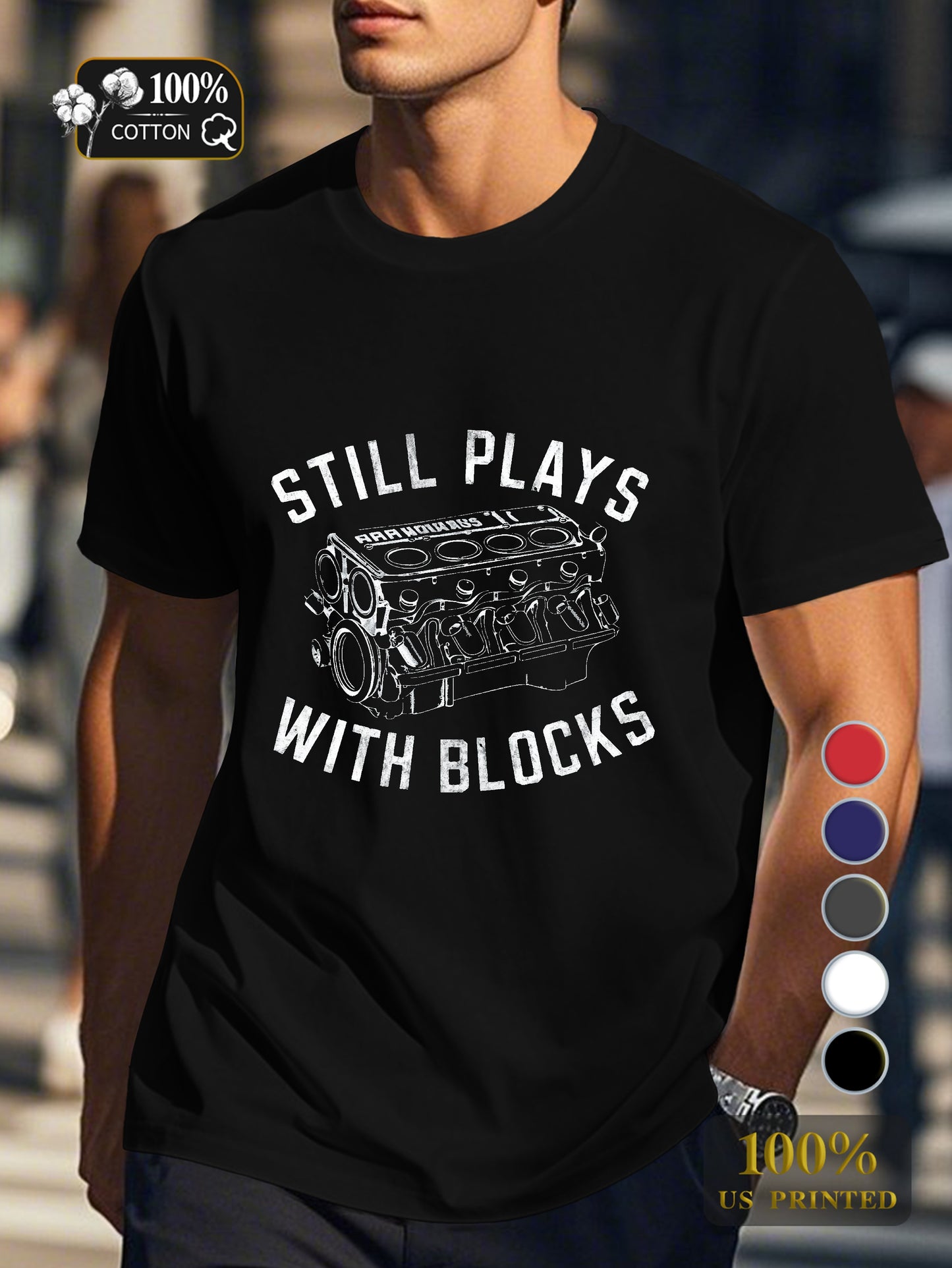 STILL PLAYS WITH BLOCKS Men's pure cotton Tshirt Comfort Fit