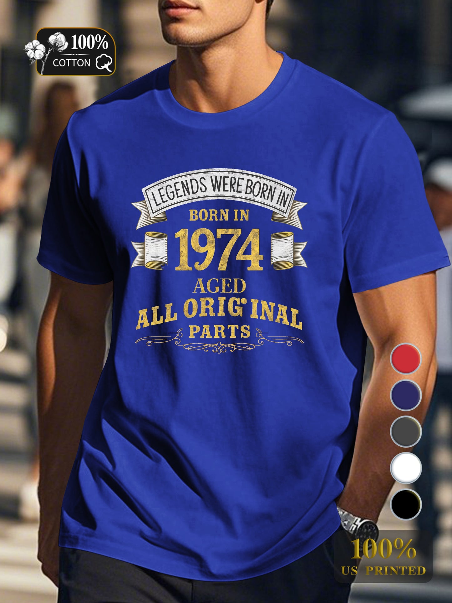 LEGENDS WERE BORN IN 1974 Men's pure cotton Tshirt Comfort Fit