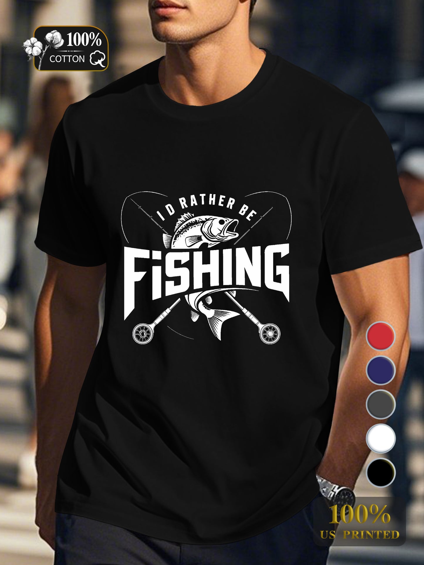 I D RATHER BE FISHING Men's pure cotton Tshirt Comfort Fit