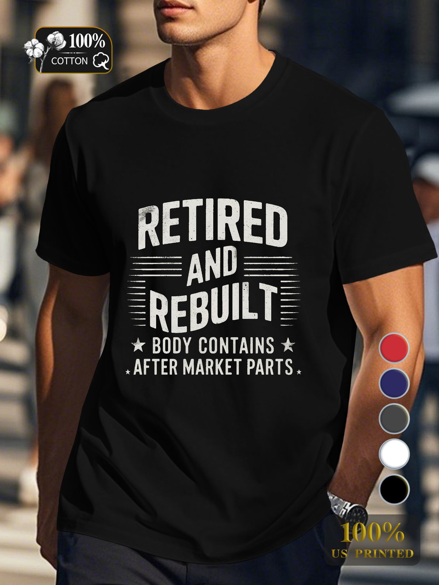 RETIRED AND REBUILT Men's pure cotton Tshirt Comfort Fit