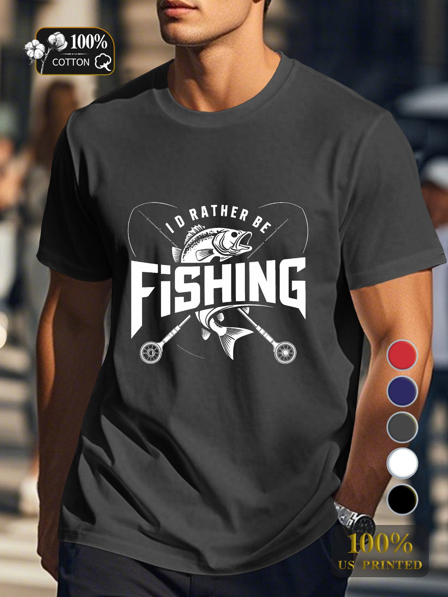 I D RATHER BE FISHING Men's pure cotton Tshirt Comfort Fit