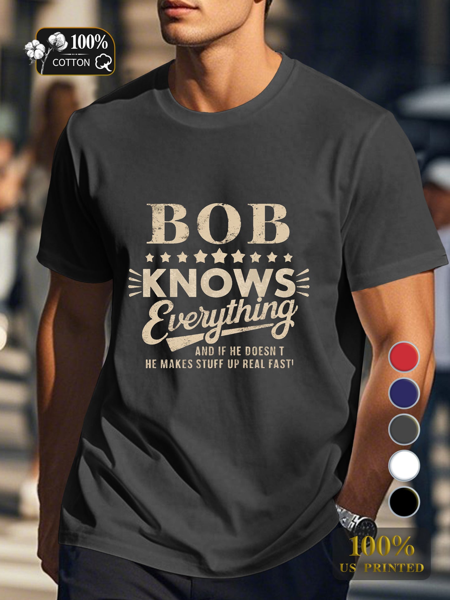 BOB KNOWS Everything Men's pure cotton Tshirt Comfort Fit