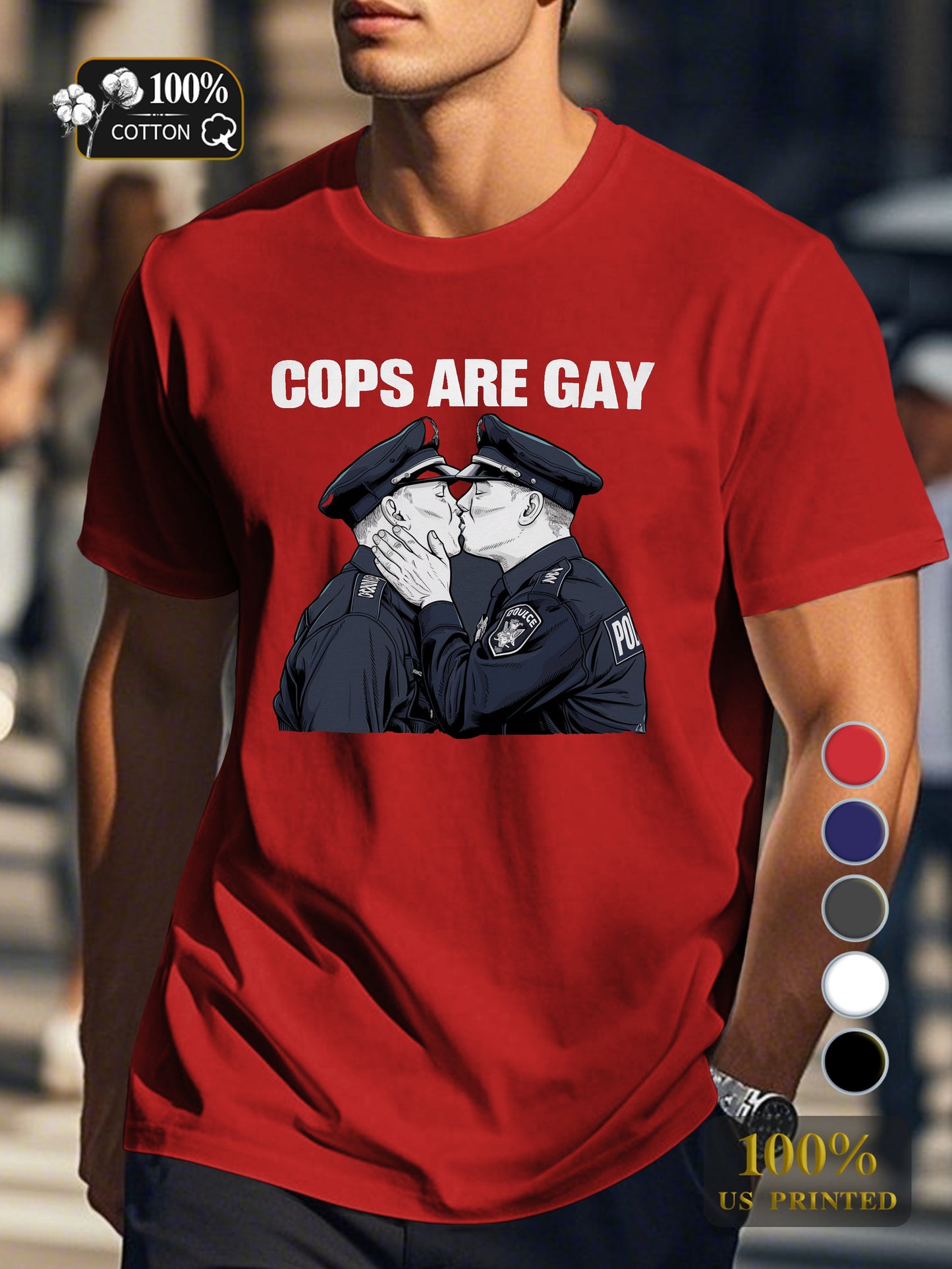 COPS ARE GAY Men's pure cotton Tshirt Comfort Fit
