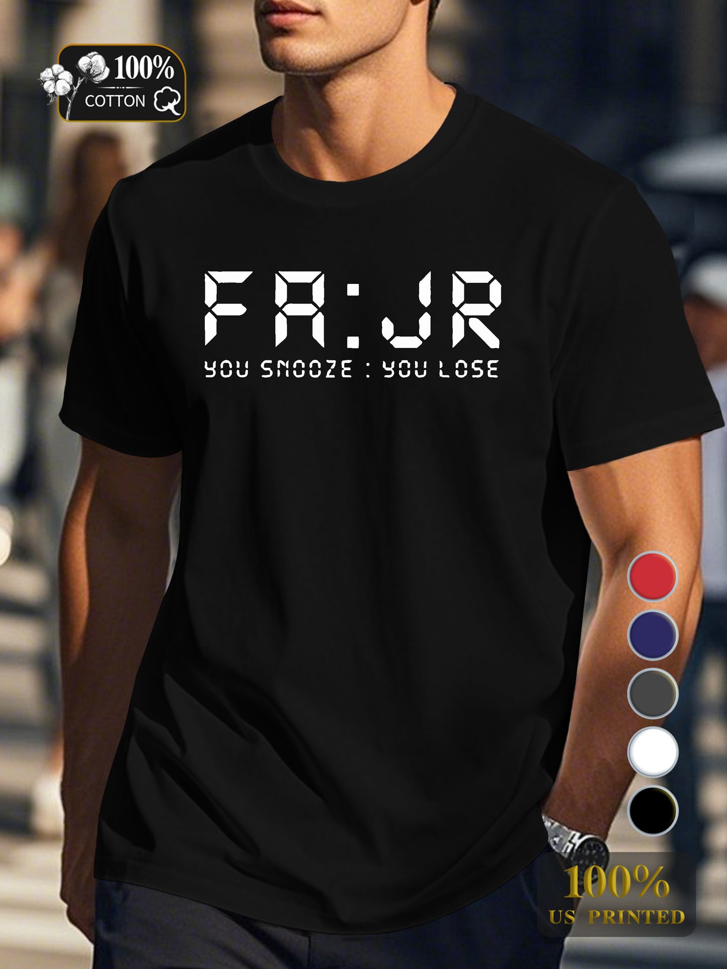YOU SNOOZE YOU LOSE Men's pure cotton Tshirt Comfort Fit
