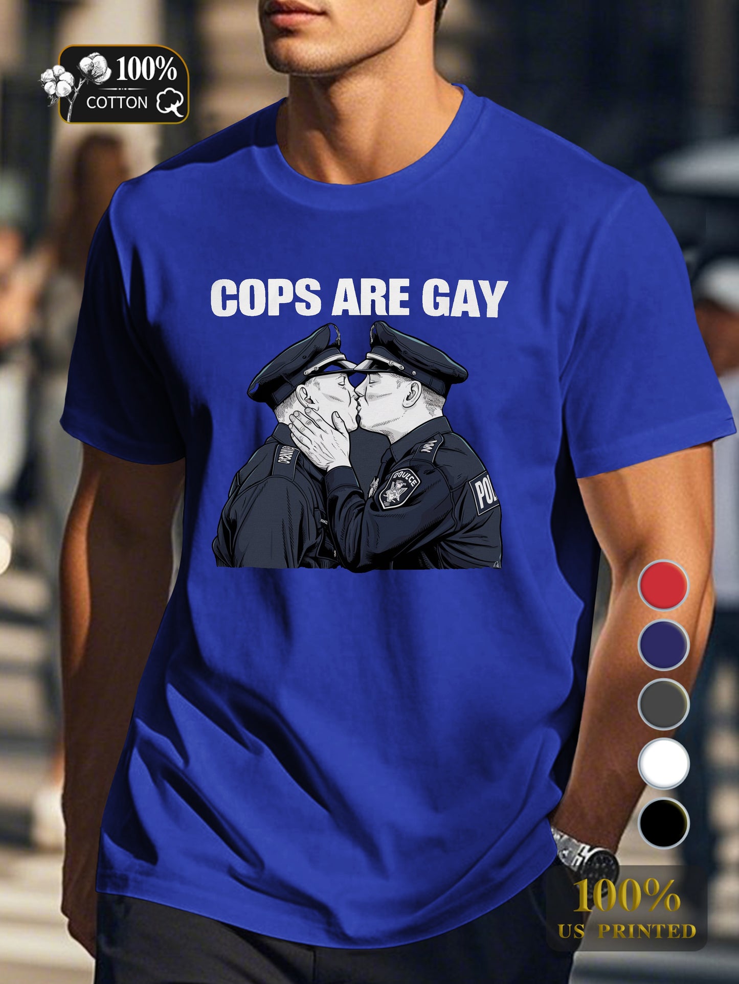 COPS ARE GAY Men's pure cotton Tshirt Comfort Fit