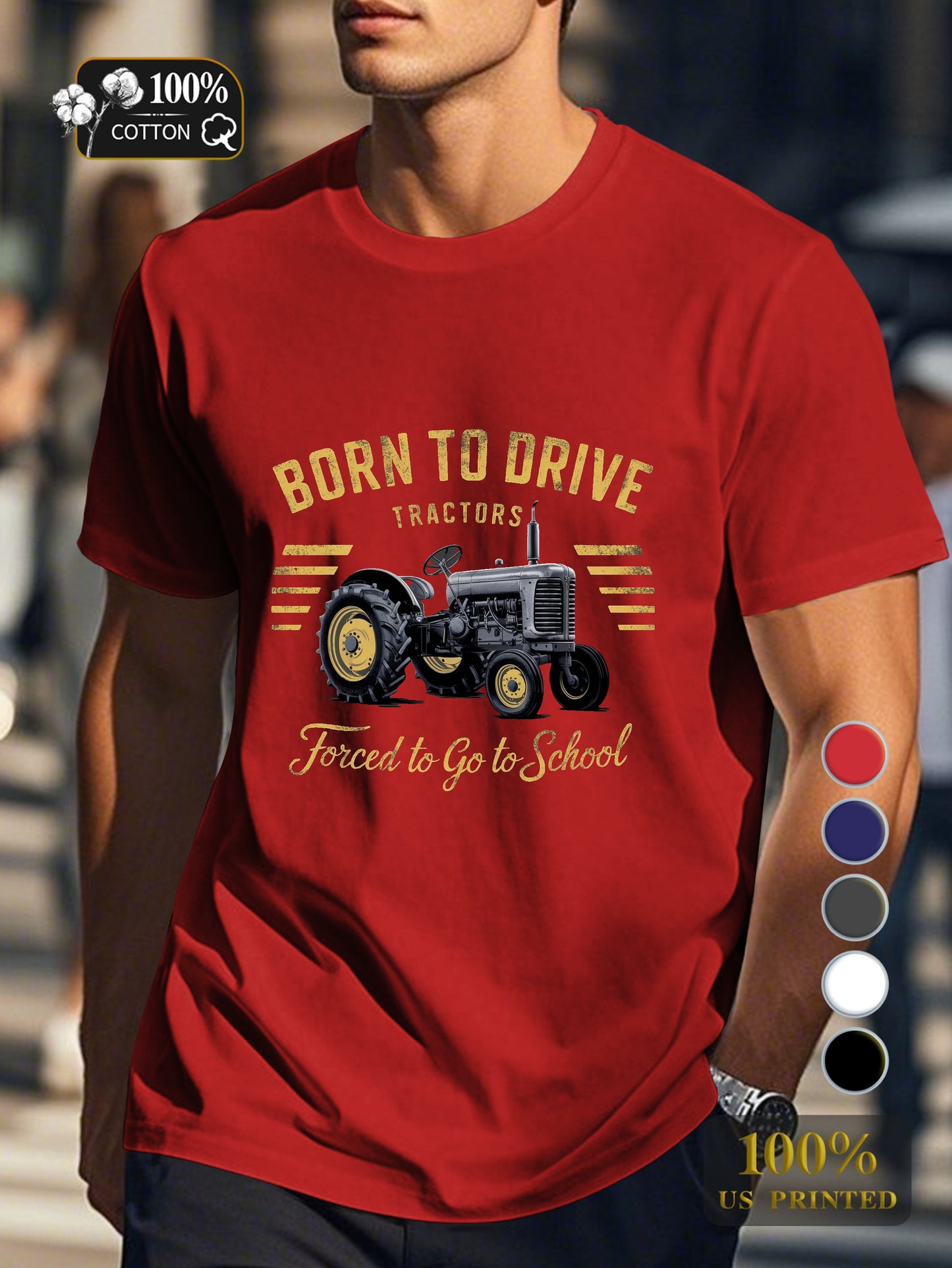 BORN TO DRIVE TRACTORS Men's pure cotton Tshirt Comfort Fit