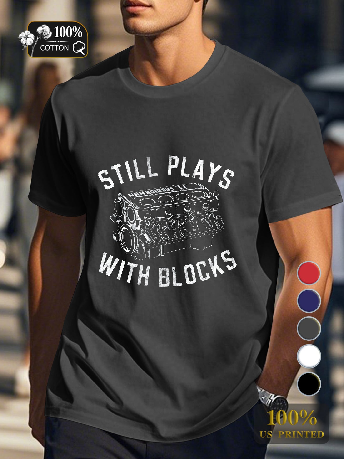 STILL PLAYS WITH BLOCKS Men's pure cotton Tshirt Comfort Fit