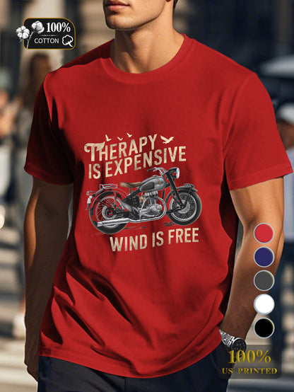 THERAPY IS EXPENSIVE WIND IS FREE Men's pure cotton Tshirt Comfort Fit