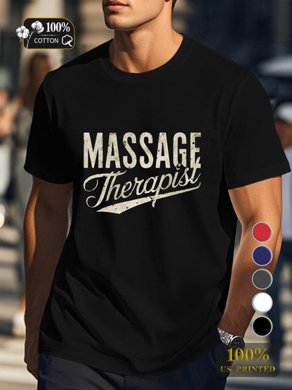 Massage Therapist Men's pure cotton Tshirt Comfort Fit