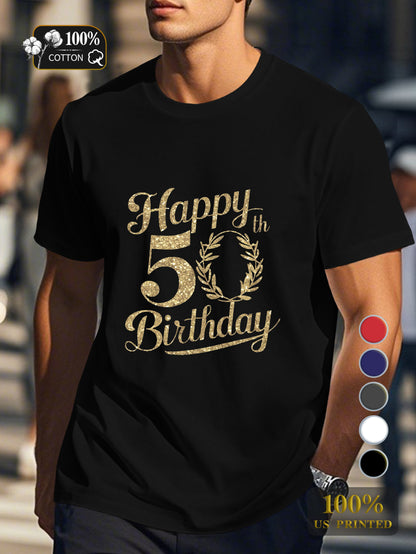 Happy 50th Birthday Men's pure cotton Tshirt Comfort Fit