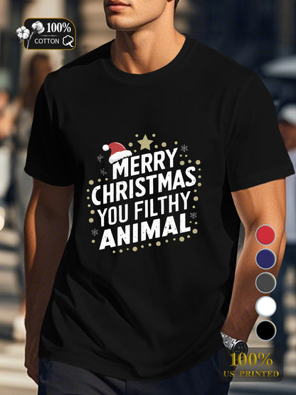 MERRY CHRISTMAS YOU FILTHY ANIMAL Men's pure cotton Tshirt Comfort Fit