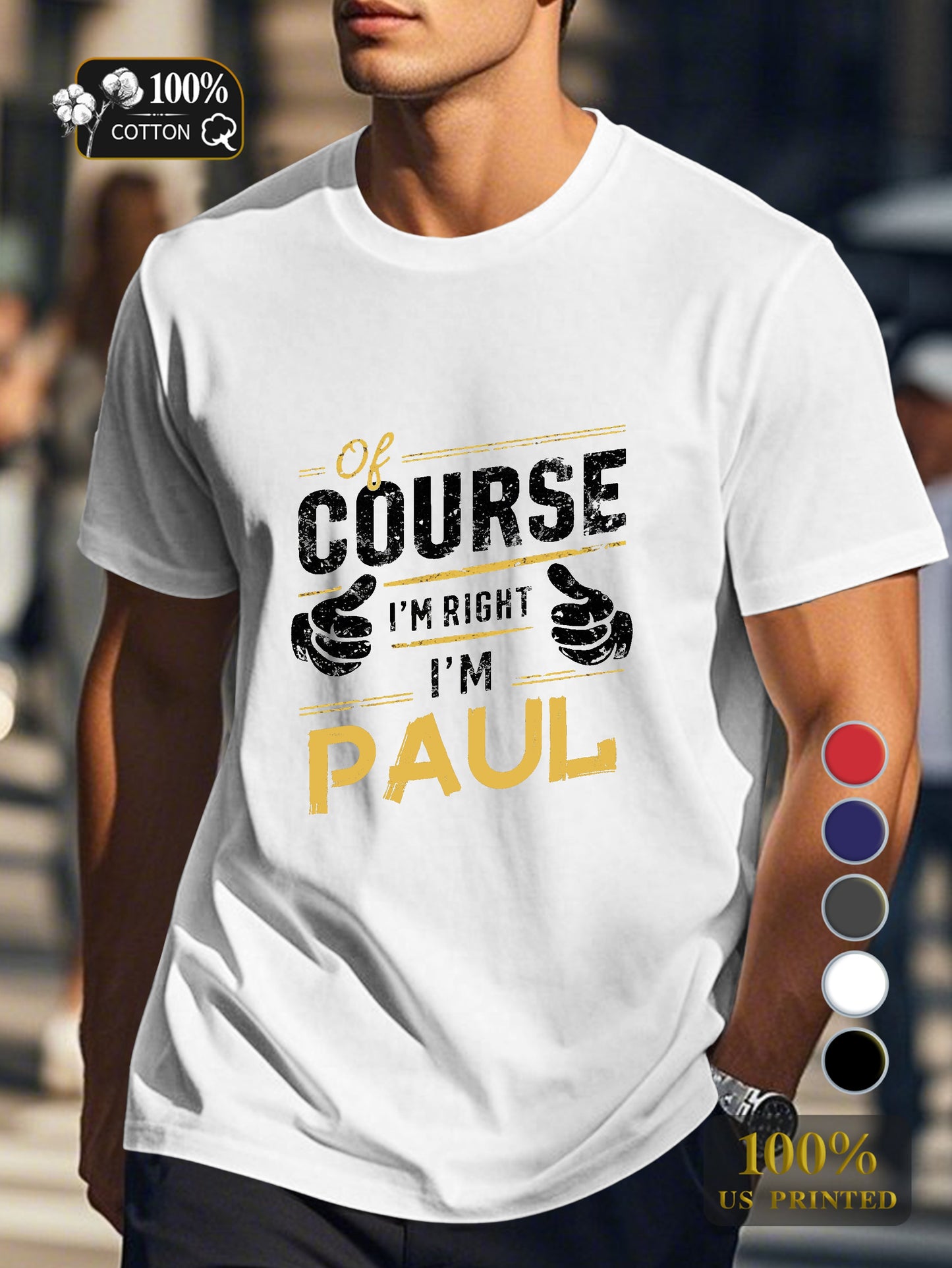 of ourse im right im Paul Men's pure cotton Tshirt Comfort Fit
