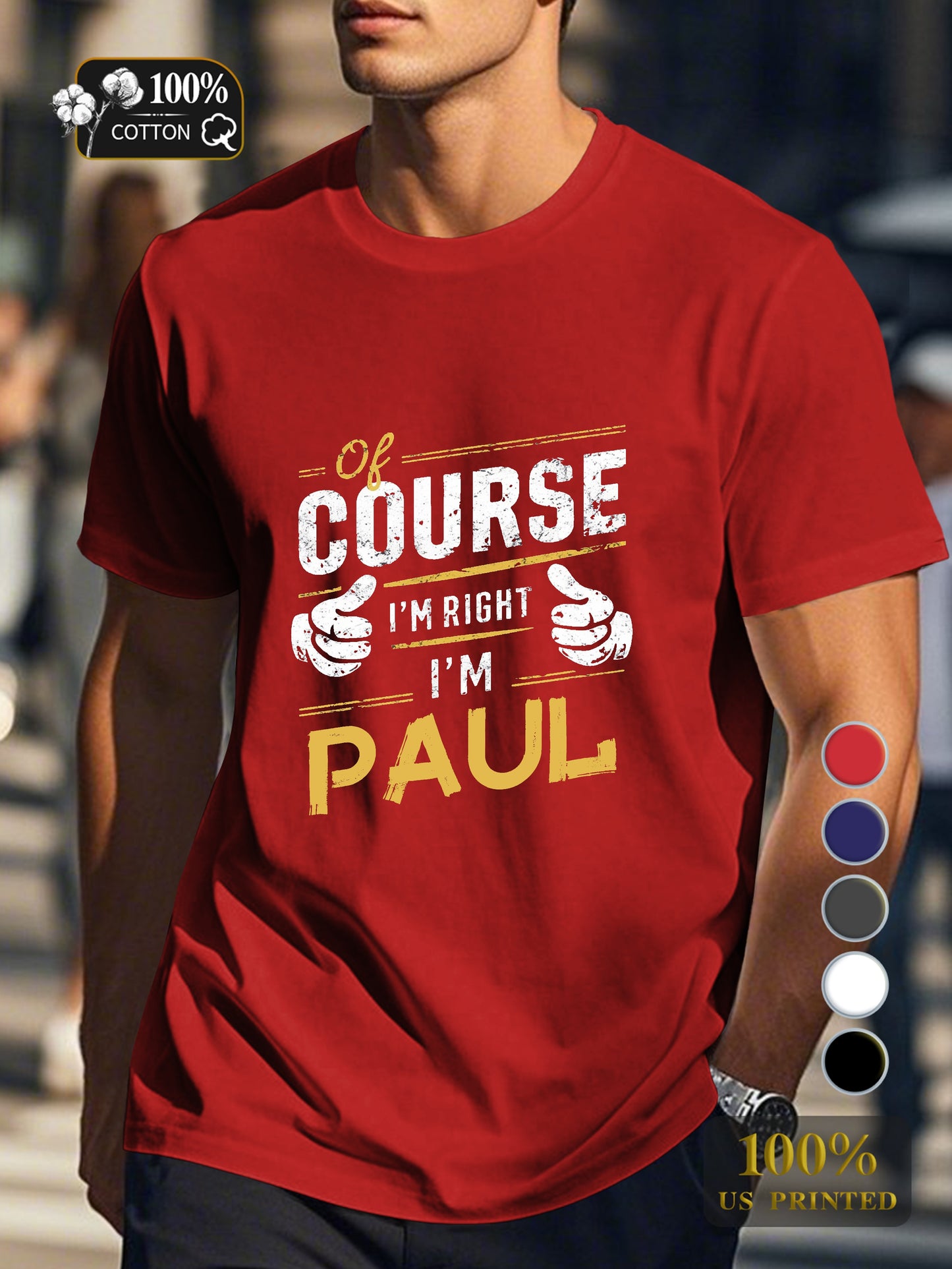 of ourse im right im Paul Men's pure cotton Tshirt Comfort Fit