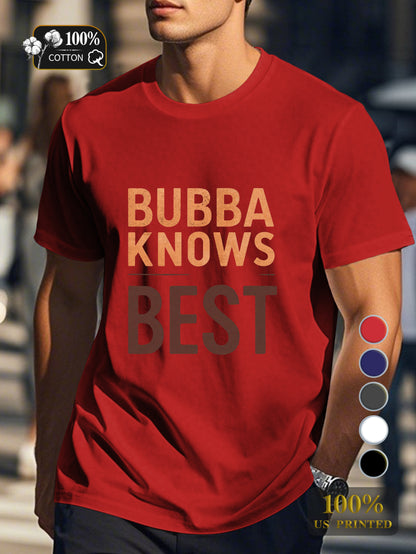 BUBBA KNOWS BEST Men's pure cotton Tshirt Comfort Fit