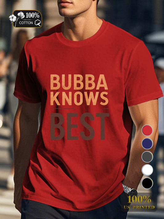 BUBBA KNOWS BEST Men's pure cotton Tshirt Comfort Fit