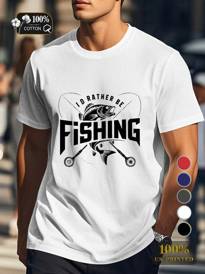 I D RATHER BE FISHING Men's pure cotton Tshirt Comfort Fit