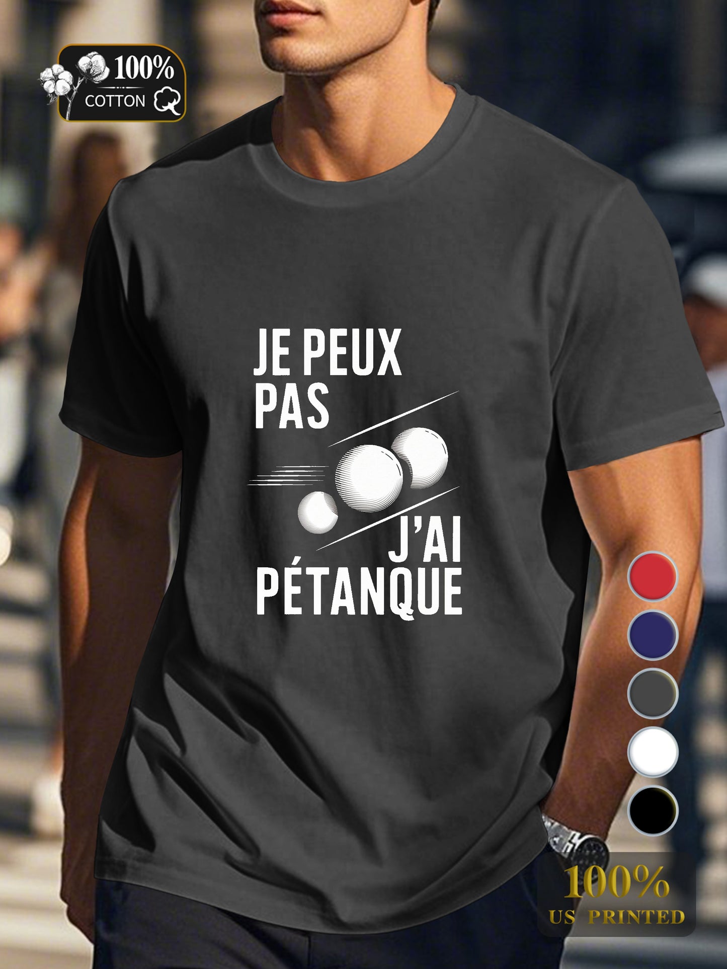 I CAN T I HAVE PETANQUE Men's pure cotton Tshirt Comfort Fit