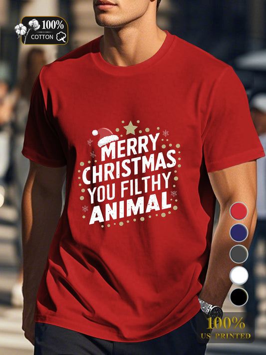 MERRY CHRISTMAS YOU FILTHY ANIMAL Men's pure cotton Tshirt Comfort Fit
