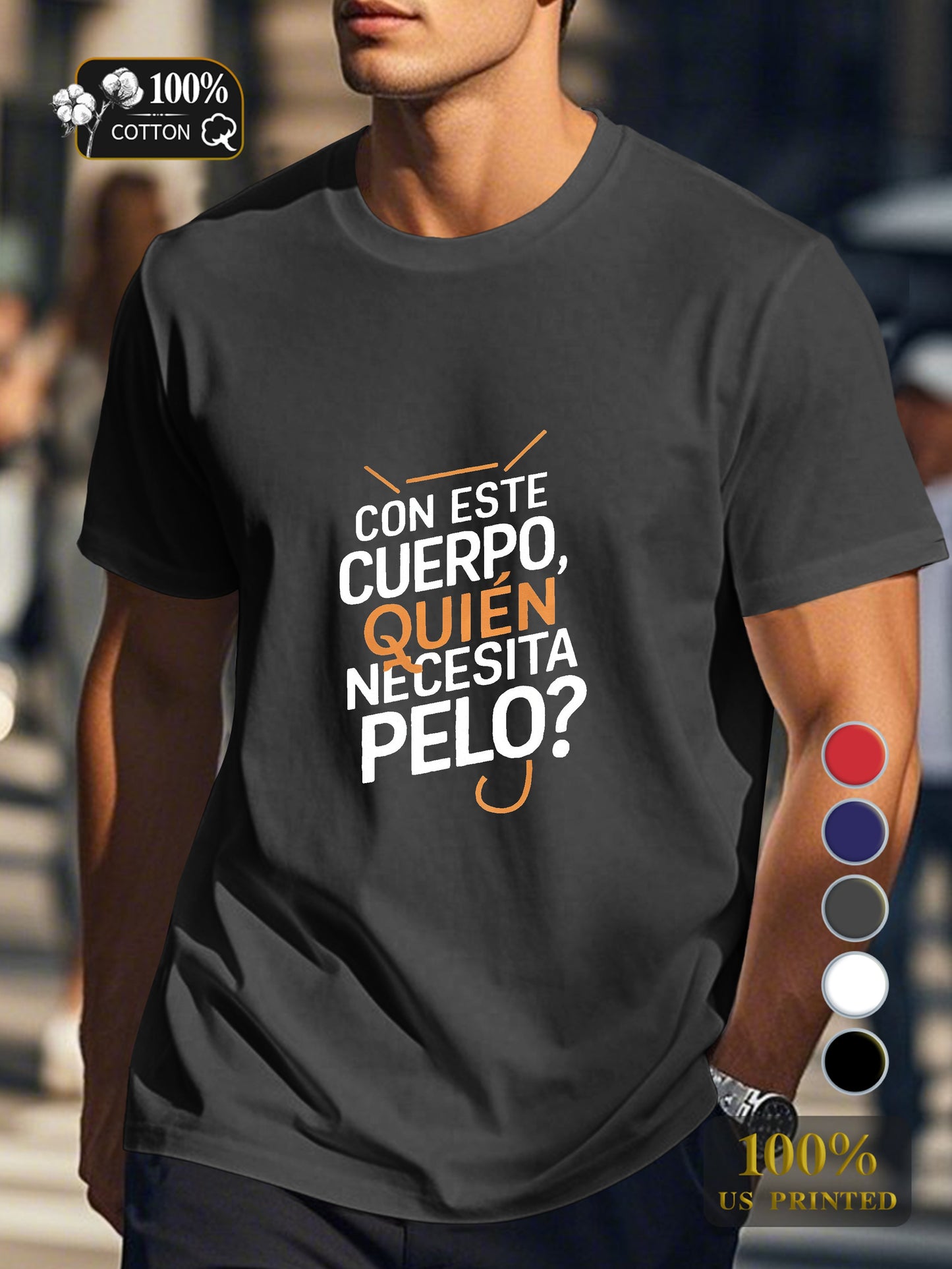 With this body who needs hair Men's pure cotton Tshirt Comfort Fit