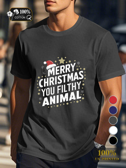 MERRY CHRISTMAS YOU FILTHY ANIMAL Men's pure cotton Tshirt Comfort Fit