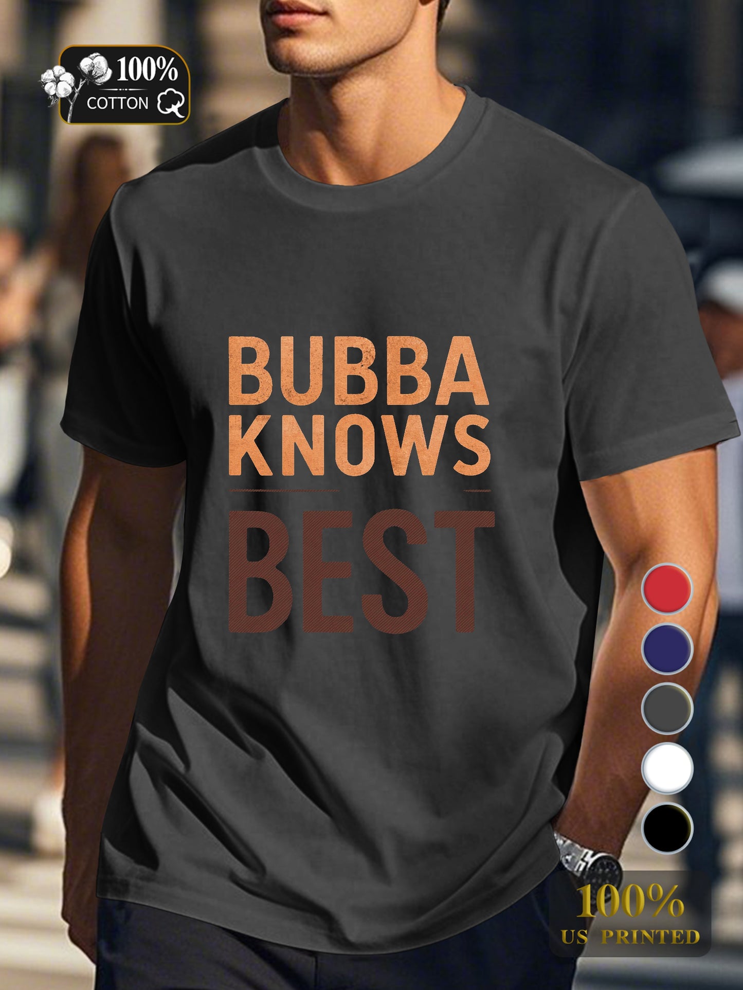 BUBBA KNOWS BEST Men's pure cotton Tshirt Comfort Fit