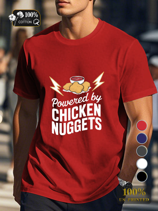 POWERED BY CHICKEN NUGGETS Men's pure cotton Tshirt Comfort Fit
