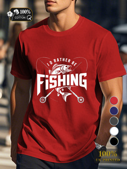I D RATHER BE FISHING Men's pure cotton Tshirt Comfort Fit
