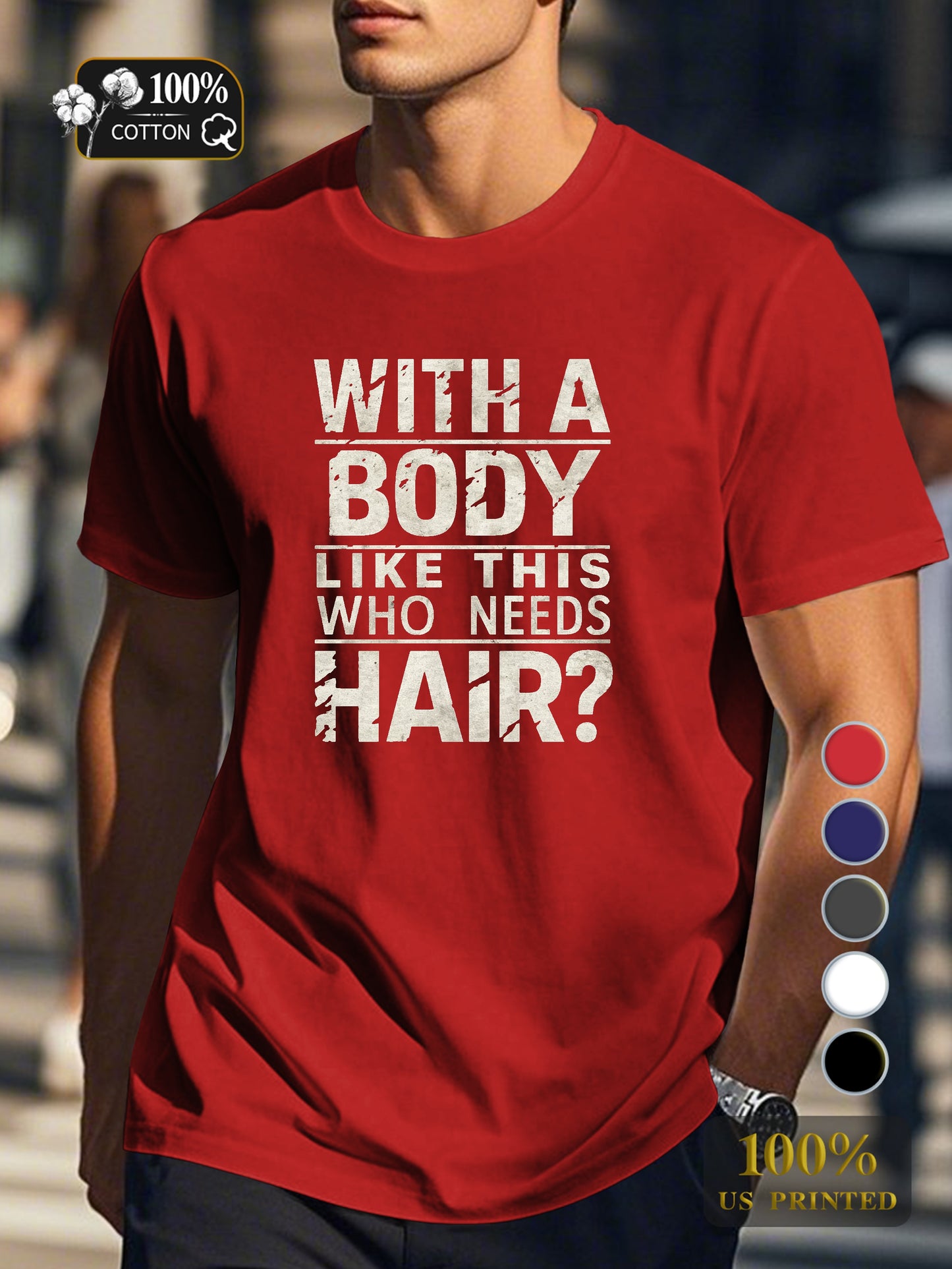 WHO NEEDS HAIR Men's pure cotton Tshirt Comfort Fit