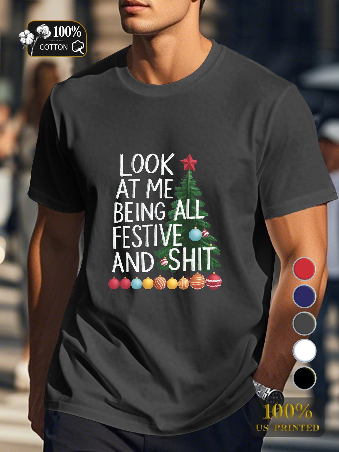 Look at me being festive Men's pure cotton Tshirt Comfort Fit