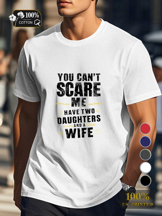 YOU CAN T SCARE ME Men's pure cotton Tshirt Comfort Fit