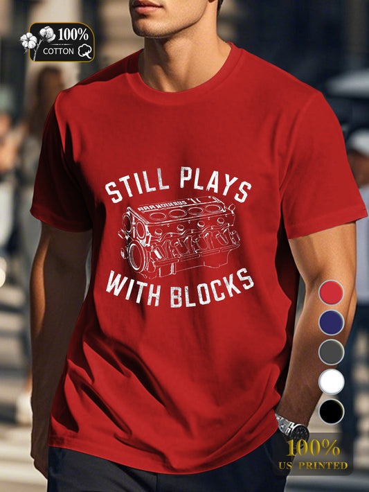 STILL PLAYS WITH BLOCKS Men's pure cotton Tshirt Comfort Fit