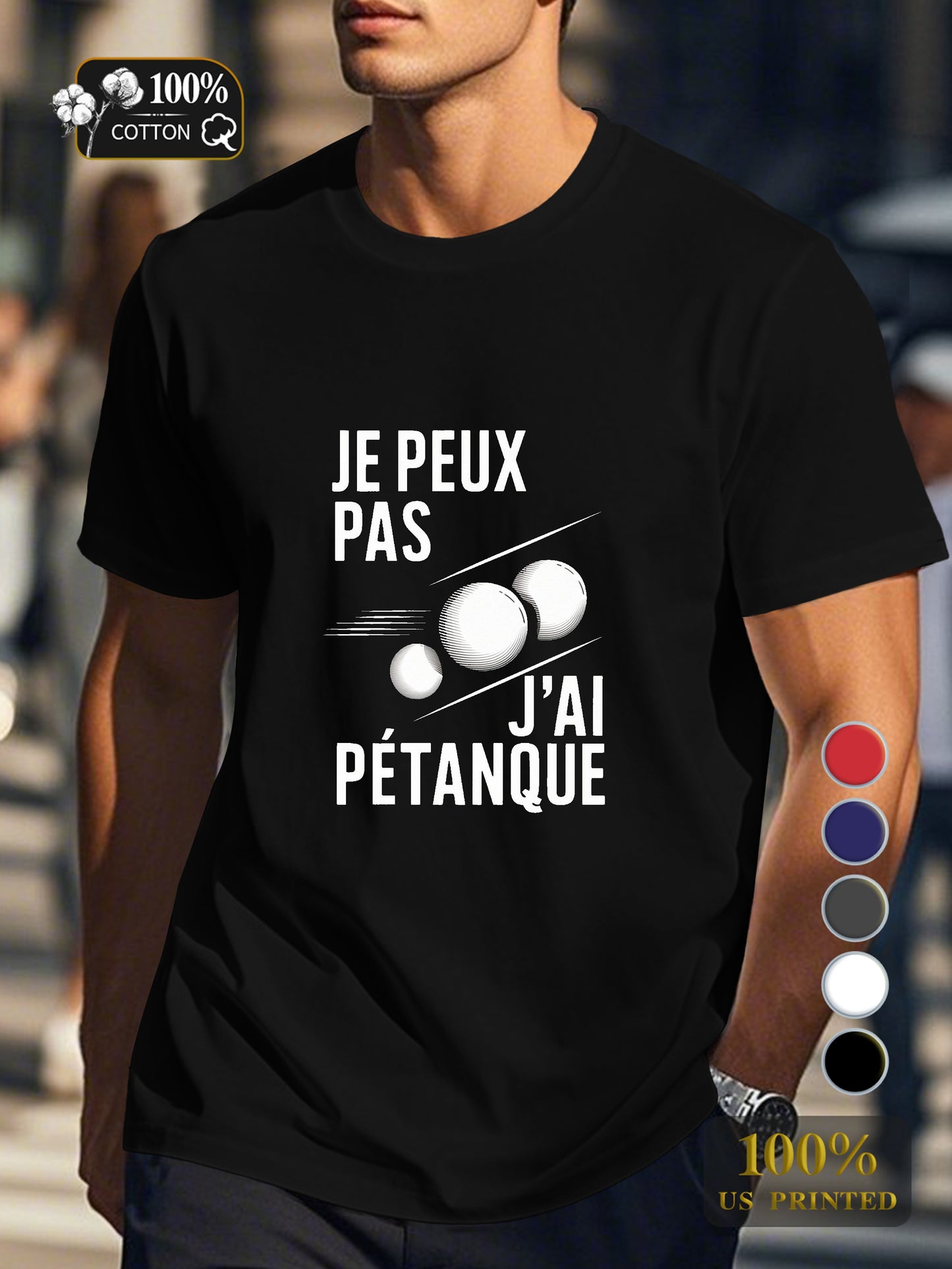 I CAN T I HAVE PETANQUE Men's pure cotton Tshirt Comfort Fit