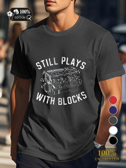 STILL PLAYS WITH BLOCKS Men's pure cotton Tshirt Comfort Fit